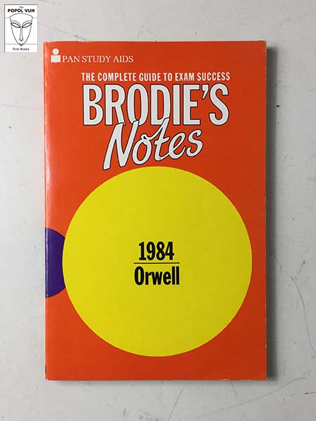 George Brown - Brodie's Notes: 1984 Orwell